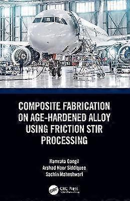 Composite Fabrication on Age-Hardened Alloy using Friction Stir Processing