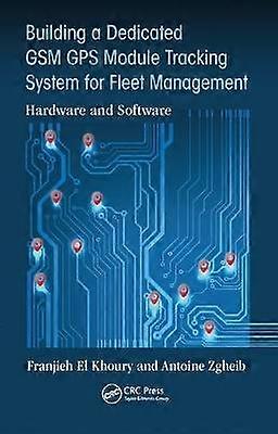Building a Dedicated GSM GPS Module Tracking System for Fleet Management