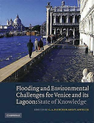 Flooding and Environmental Challenges for Venice and its Lagoon
