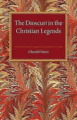 The Dioscuri in the Christian Legends