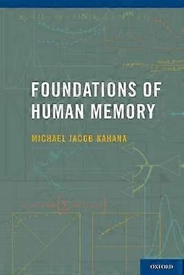 Foundations of Human Memory