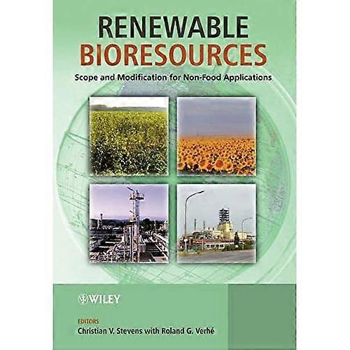 Renewable Bioresources: Scope and Modification for Non-Food Applications