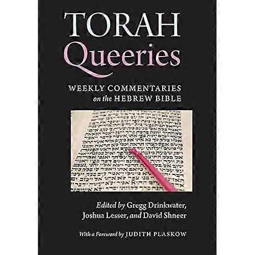 Torah Queeries: Weekly Commentaries on the Hebrew Bible