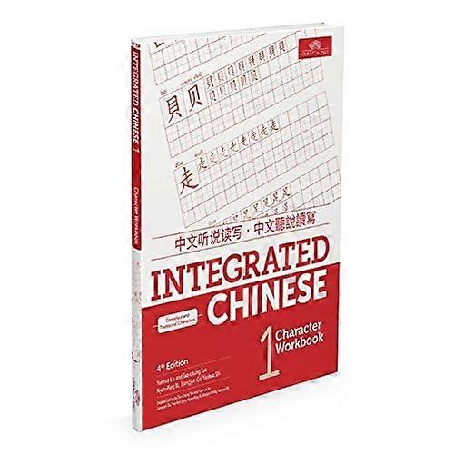 Integrated Chinese Level 1 - Character Workbook (Simplified & traditional characters)