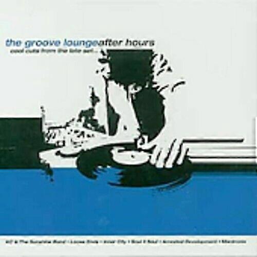 Groove Lounge - After Hours CD (2003)