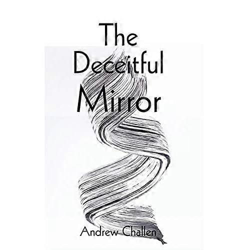 The Deceitful Mirror