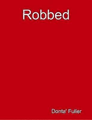Robbed