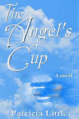 The Angel's Cup A novel