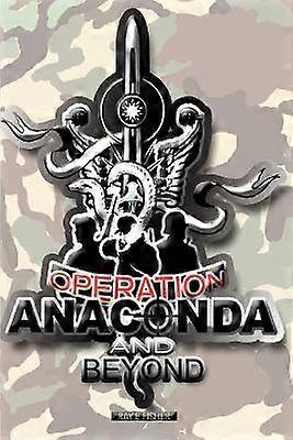 Operation Anaconda and Beyond