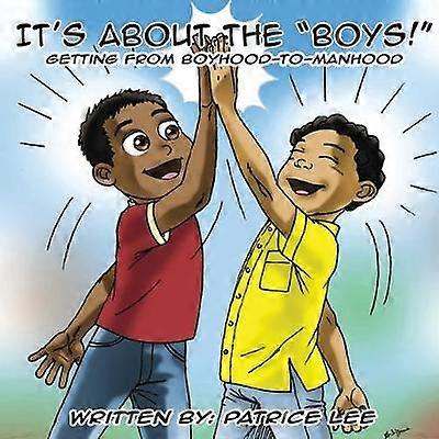 It's About the BOYS!