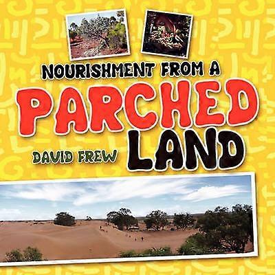 Nourishment From A Parched Land