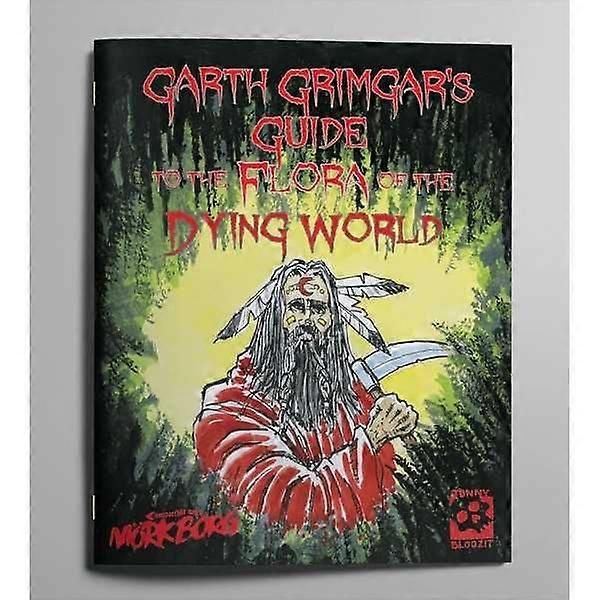 Garth Grimgars Guide to the Flora of the Dying World