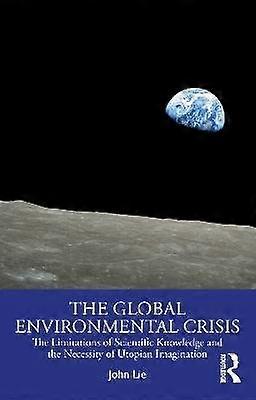The Global Environmental Crisis