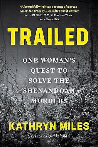 Trailed: One Womans Quest to Solve the Shenandoah Murders
