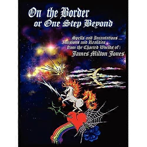 On the Border or One Step Beyond