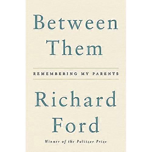 Between Them: Remembering My Parents