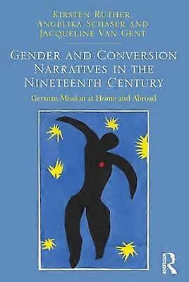 Gender and Conversion Narratives in the Nineteenth Century