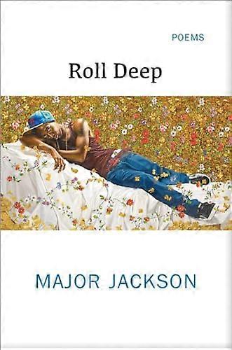 Roll Deep: Poems