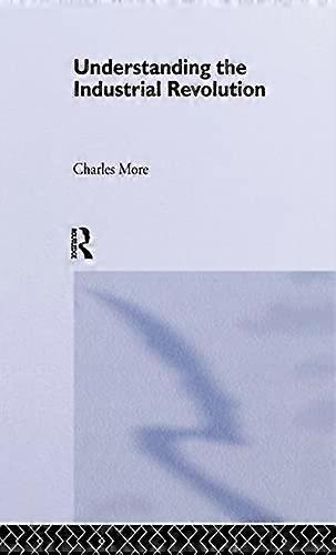 Understanding the Industrial Revolution