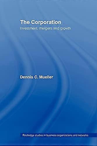 The Corporation: Growth Diversification and Mergers