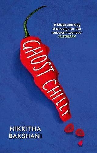 Ghost Chilli - Nikkitha Bakshani