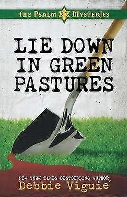 Lie Down in Green Pastures