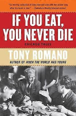 If You Eat You Never Die