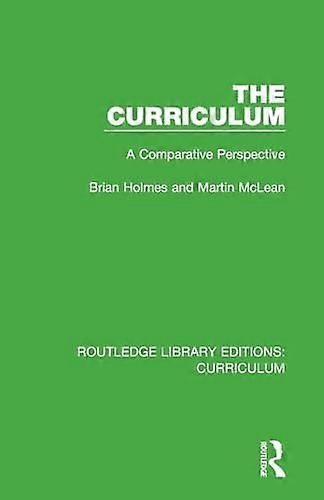 The Curriculum: A Comparative Perspective (Routledge Library Editions: Curriculum)