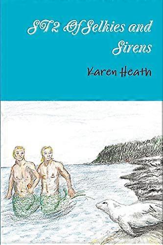 Of Selkies and Sirens