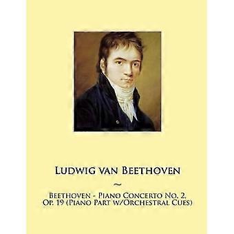Beethoven - Concerto per pianoforte e orchestra n. 2, Op. 19 (Parte per pianoforte con spunti orchestrali)