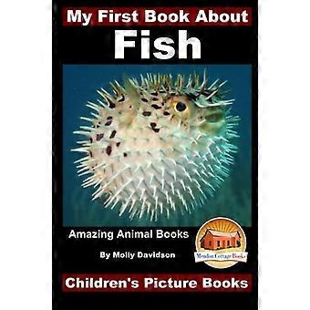 Mein erstes Buch über Fische - Erstaunliche Tierbücher - Bilderbücher für Kinder