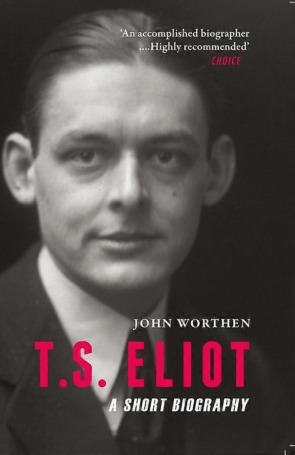 T.s. Eliot: Eine kurze Biographie