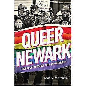 Queer Newark : Geschichten von Widerstand, Liebe und Gemeinschaft