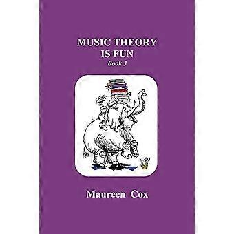 Musiktheorie macht Spaß: Buch 3 (Musiktheorie macht Spaß)
