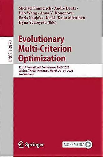 Evolutionary Multi-criterion Optimization 12th International Conference Emo 2 - Springer Nature B.V