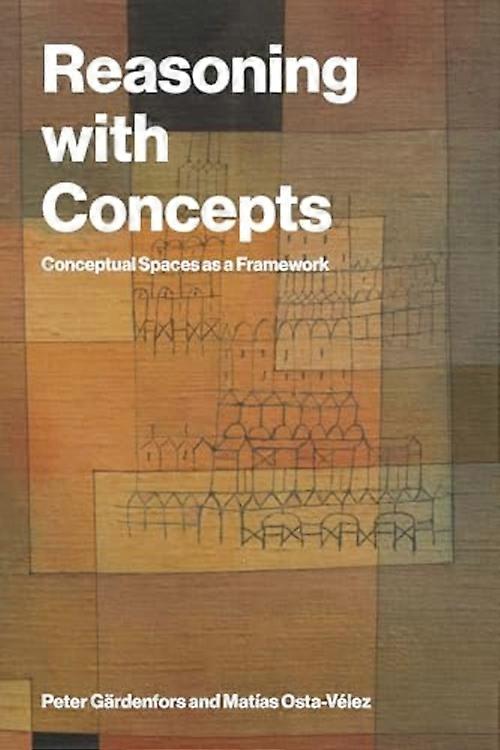 Reasoning with Concepts : Conceptual Spaces As a Framework
