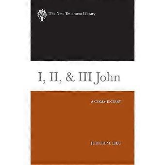 I Ii & Iii John A Commentary - Judith M. Lieu - Hardcover - en Book