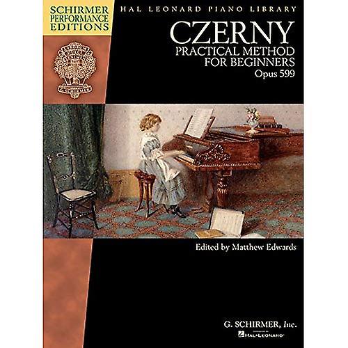 Czerny: Practical Method For Beginners, Op. 599 (Schirmer Performance Editions) (Schirmer Performance Editions...