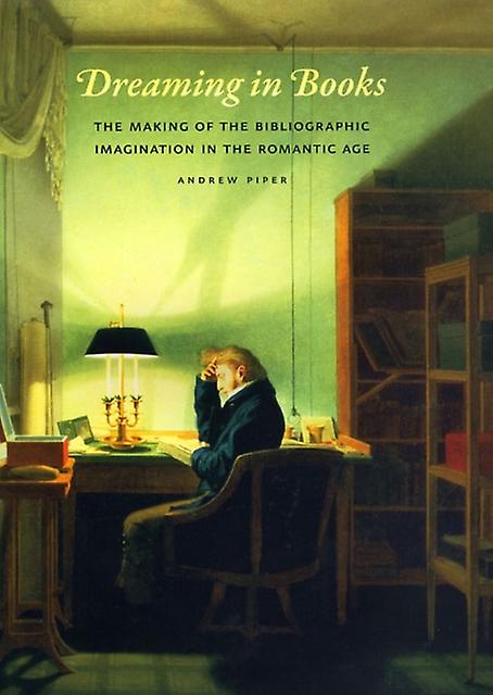 Dreaming In Books by Andrew Piper Paperback Book