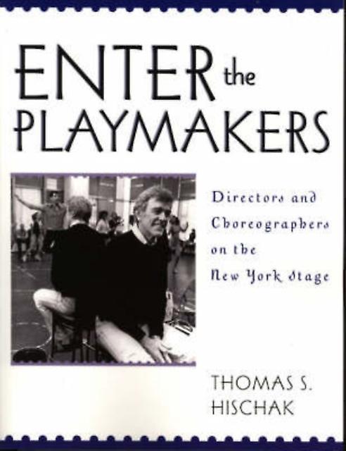 Enter The Playmakers by Thomas S. Hischak Paperback Book