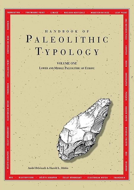 Handbook Of Paleolithic Typology Lower And Middle Paleolithic Of Europe by Harold L. Dibble Paperback