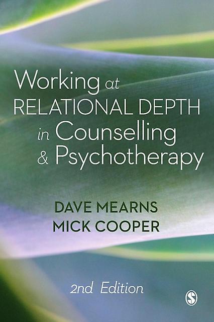 Working At Relational Depth In Counselling And Psychotherapy by Mick Cooper Paperback