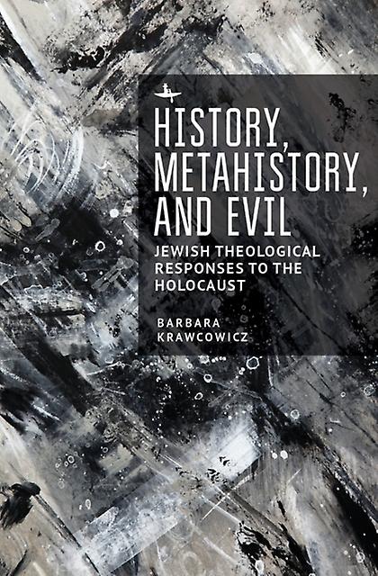History Metahistory And Evil by Barbara Krawcowicz Hardback Book