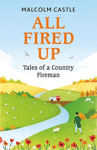 All Fired Up by Malcolm Castle Paperback Book