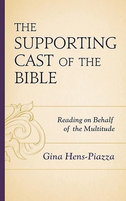 The Supporting Cast Of The Bible by Gina HensPiazza Paperback Book