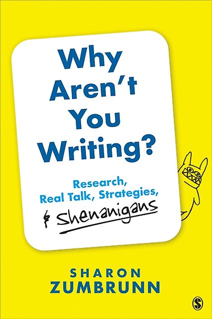 Why Arent You Writing by Zumbrunn & Sharon K. Virginia Commonwealth University & USA Paperback Book