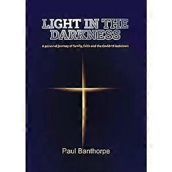 Light In The Darkness - Paul Banthorpe