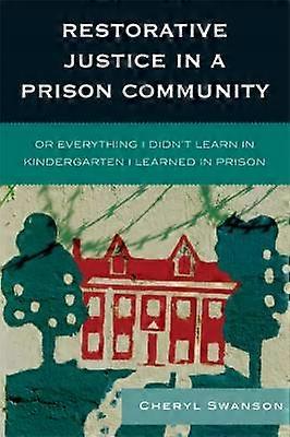 Restorative Justice in a Prison Community