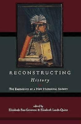 Reconstructing History