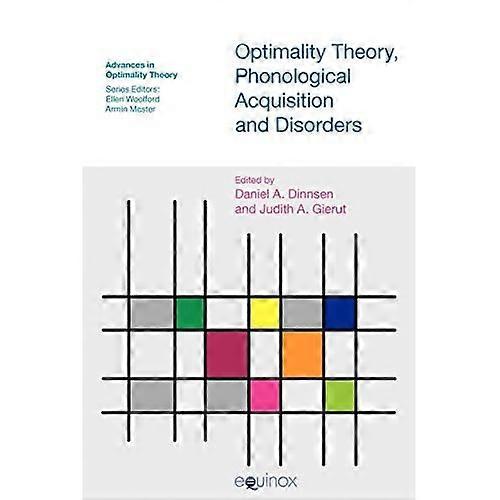 Optimality Theory, Phonological Acquisition and Disorders (Advances in Optimality Theory)